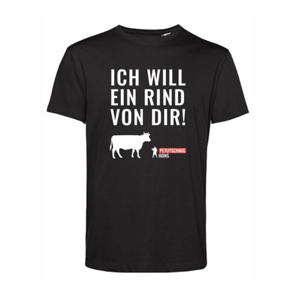 Herren T-Shirt ICH WILL EIN RIND VON DIR