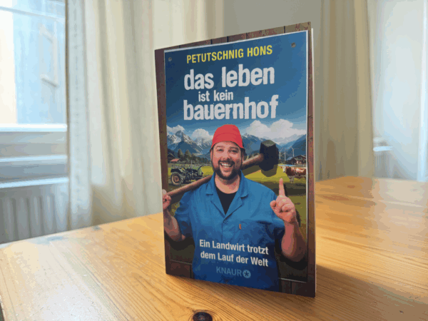 Petutschnig Hons:</br> Das Leben ist kein Bauernhof